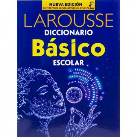 Diccionario Básico Escolar Larousse (3° y 4° Primaria)