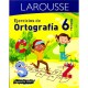 Ejercicios de Ortografía Primaria 6 Larousse